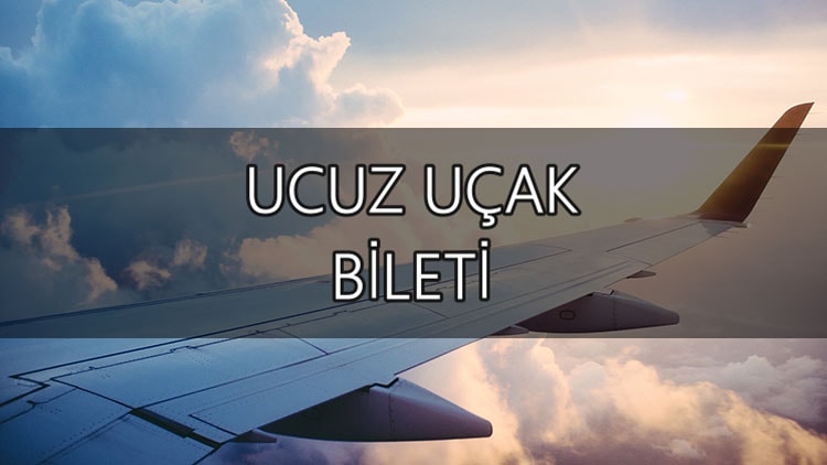 ucuz ucak bileti bulmak az gezen